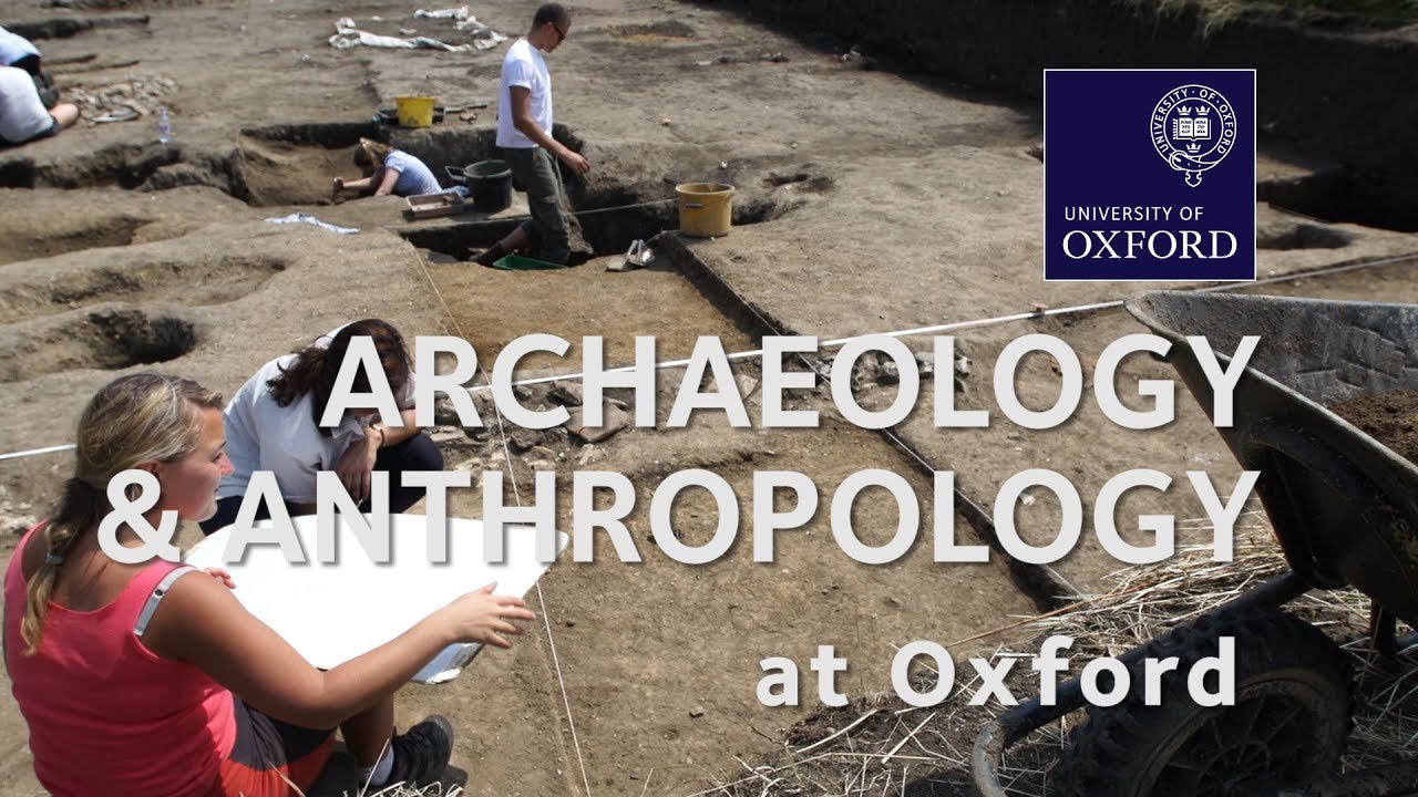 Archaeology and Anthropology University of Oxford